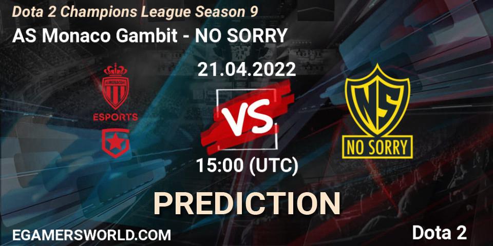AS Monaco Gambit - NO SORRY: ennuste. 21.04.2022 at 18:00, Dota 2, Dota 2 Champions League Season 9