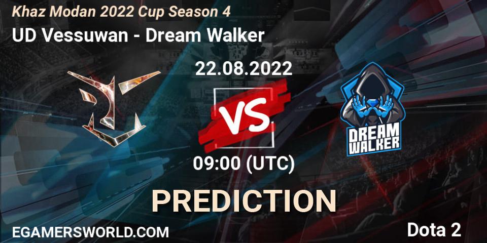 UD Vessuwan - Dream Walker: ennuste. 22.08.2022 at 09:01, Dota 2, Khaz Modan 2022 Cup Season 4