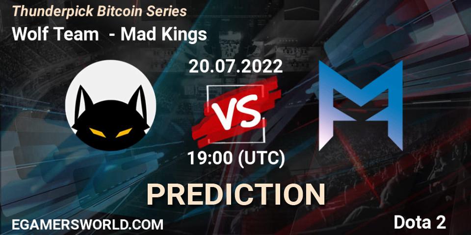 Wolf Team - Mad Kings: ennuste. 20.07.2022 at 19:50, Dota 2, Thunderpick Bitcoin Series