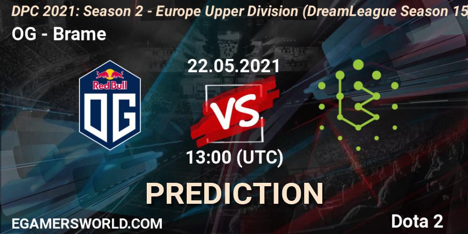 OG - Brame: ennuste. 22.05.2021 at 12:56, Dota 2, DPC 2021: Season 2 - Europe Upper Division (DreamLeague Season 15)