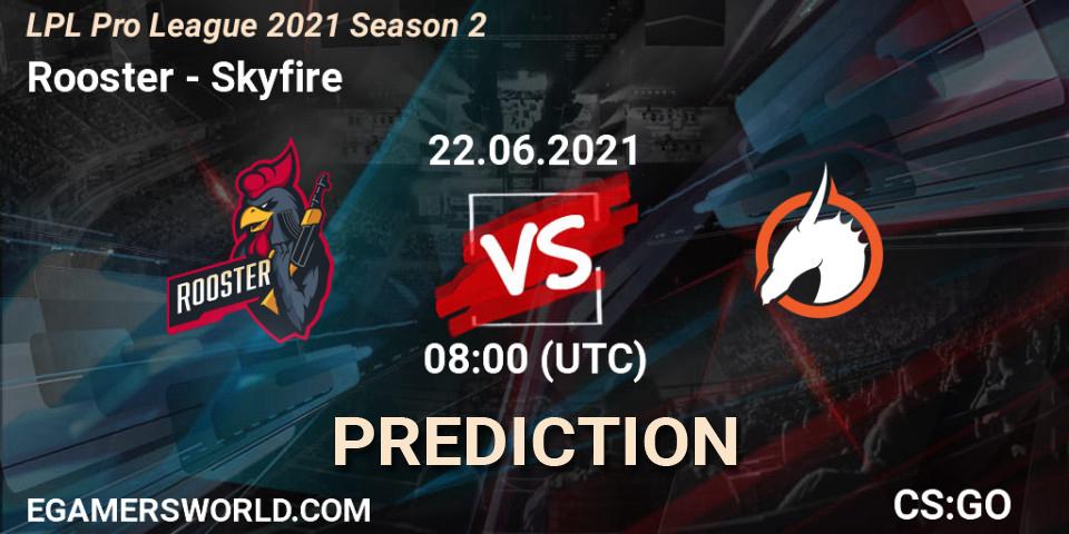 Rooster - Skyfire: ennuste. 22.06.21, CS2 (CS:GO), LPL Pro League 2021 Season 2