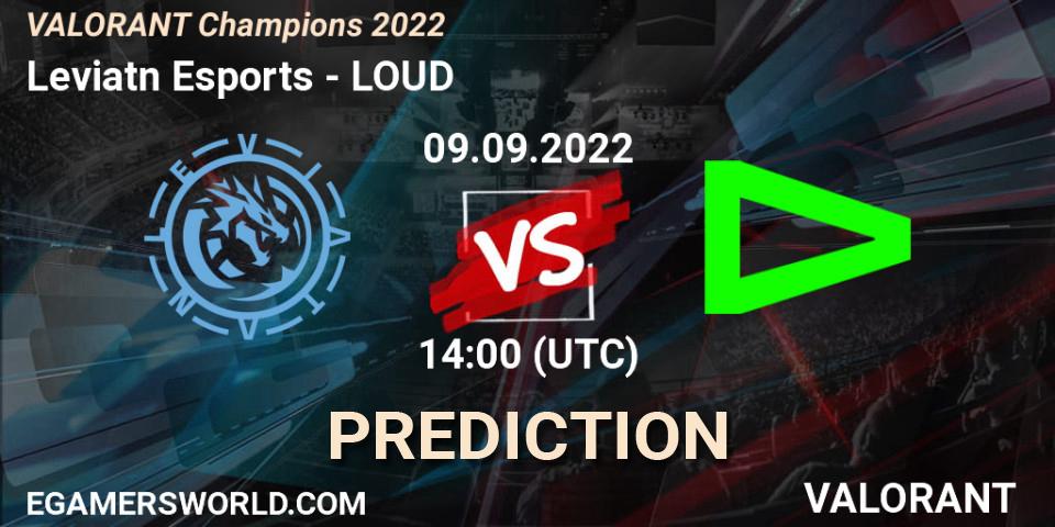 Leviatán Esports - LOUD: ennuste. 09.09.22, VALORANT, VALORANT Champions 2022