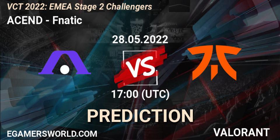 ACEND - Fnatic: ennuste. 28.05.2022 at 17:05, VALORANT, VCT 2022: EMEA Stage 2 Challengers