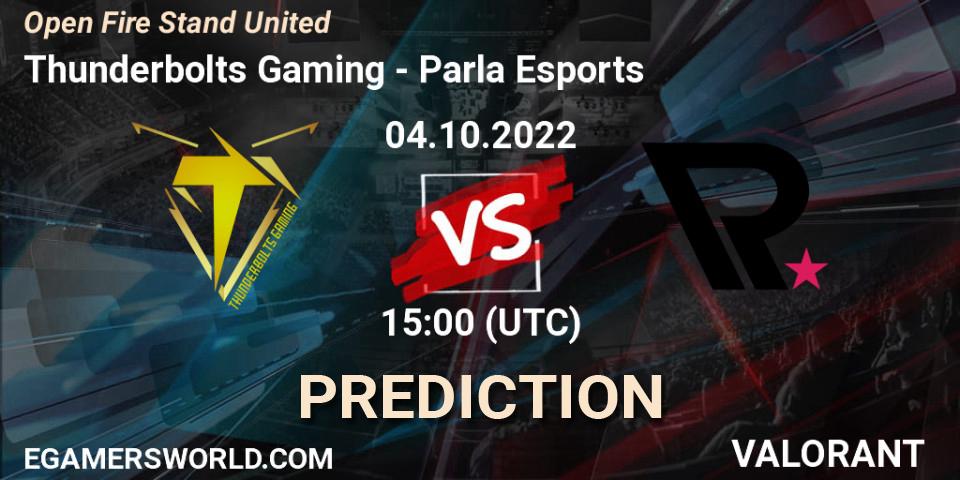 Thunderbolts Gaming - Parla Esports: ennuste. 04.10.2022 at 15:40, VALORANT, Open Fire Stand United