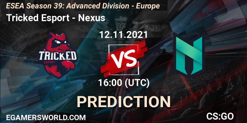 Tricked Esport - Nexus: ennuste. 12.11.2021 at 16:00, Counter-Strike (CS2), ESEA Season 39: Advanced Division - Europe