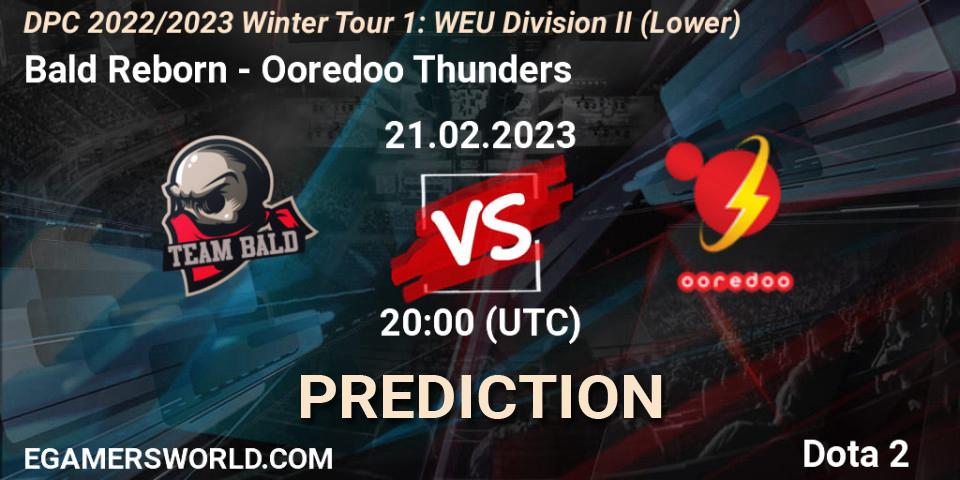 Bald Reborn - Ooredoo Thunders: ennuste. 21.02.23, Dota 2, DPC 2022/2023 Winter Tour 1: WEU Division II (Lower)