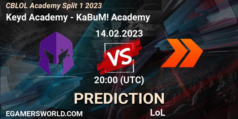 Keyd Academy - KaBuM! Academy: ennuste. 14.02.2023 at 20:00, LoL, CBLOL Academy Split 1 2023