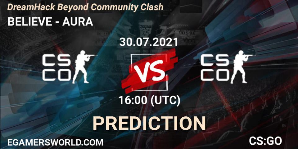 BELIEVE - AURA: ennuste. 30.07.2021 at 16:05, Counter-Strike (CS2), DreamHack Beyond Community Clash