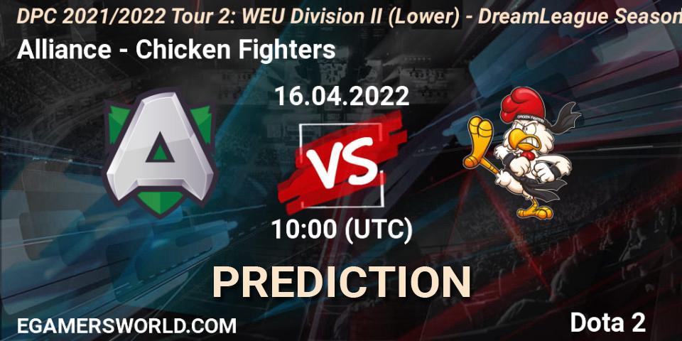 Alliance - Chicken Fighters: ennuste. 16.04.22, Dota 2, DPC 2021/2022 Tour 2: WEU Division II (Lower) - DreamLeague Season 17