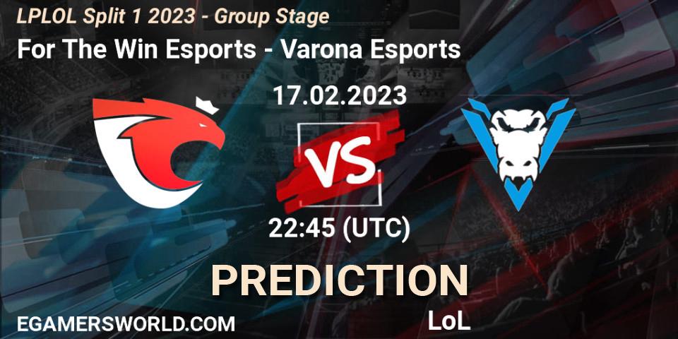 For The Win Esports - Varona Esports: ennuste. 17.02.2023 at 23:00, LoL, LPLOL Split 1 2023 - Group Stage
