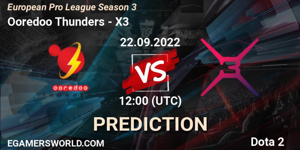 Ooredoo Thunders - X3: ennuste. 22.09.2022 at 12:14, Dota 2, European Pro League Season 3 