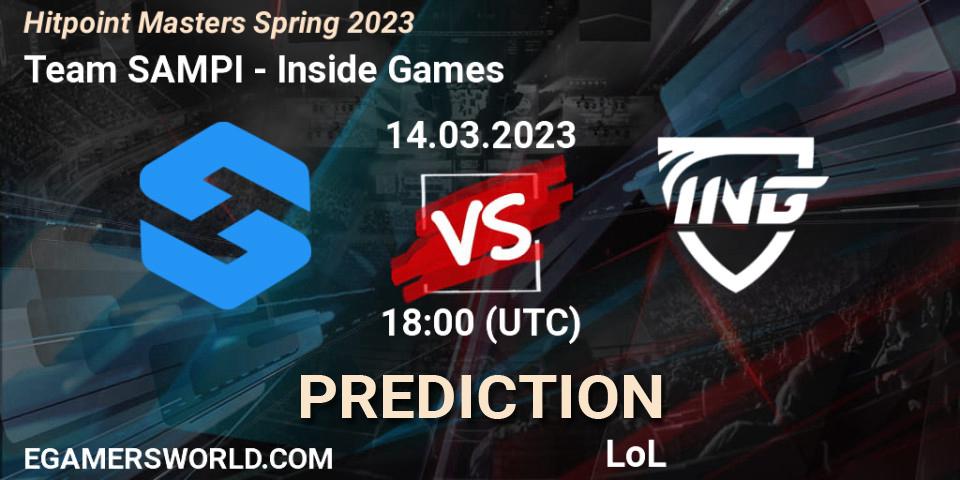 Team SAMPI - Inside Games: ennuste. 17.02.2023 at 18:00, LoL, Hitpoint Masters Spring 2023