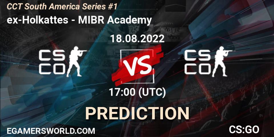 ex-Holkattes - MIBR Academy: ennuste. 18.08.2022 at 17:40, Counter-Strike (CS2), CCT South America Series #1