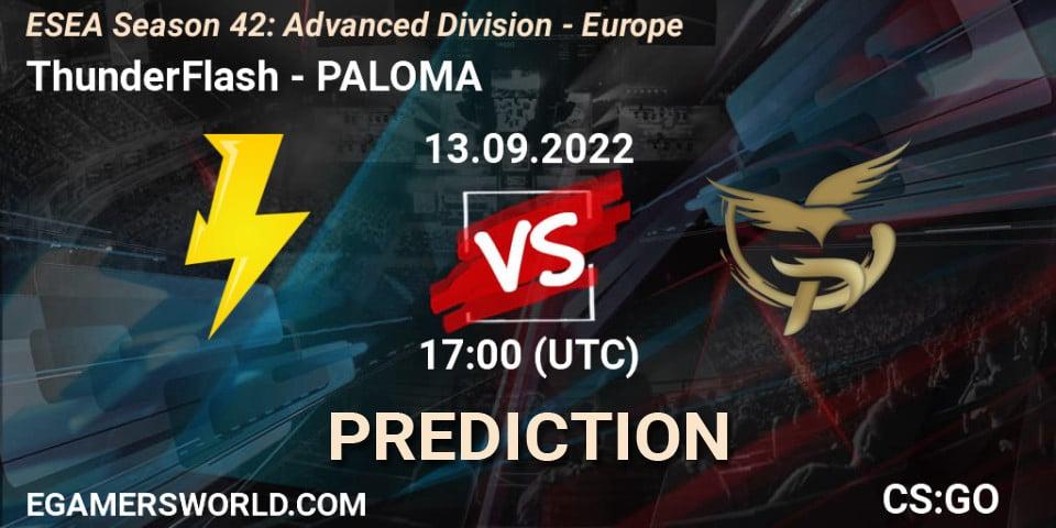 ThunderFlash - PALOMA: ennuste. 13.09.2022 at 17:00, Counter-Strike (CS2), ESEA Season 42: Advanced Division - Europe