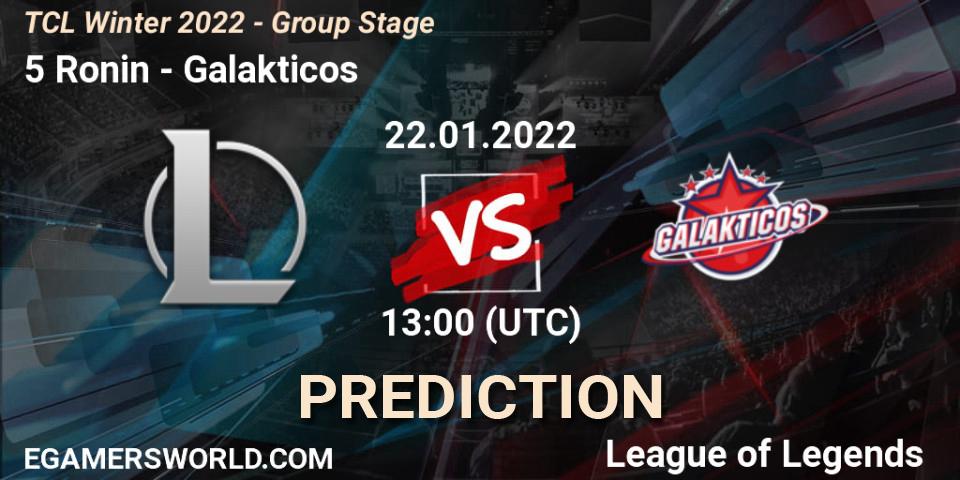 5 Ronin - Galakticos: ennuste. 22.01.2022 at 12:55, LoL, TCL Winter 2022 - Group Stage
