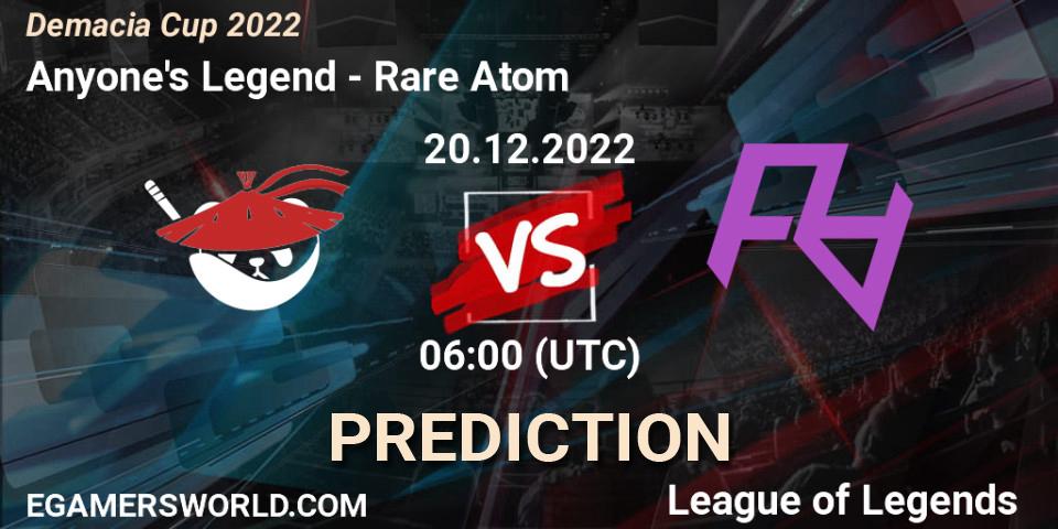 Anyone's Legend - Rare Atom: ennuste. 20.12.22, LoL, Demacia Cup 2022