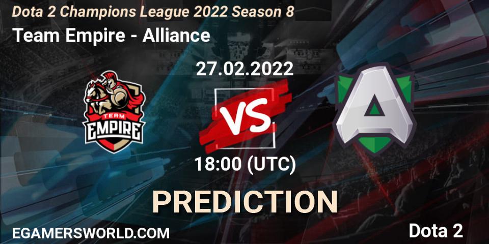 Team Empire - Alliance: ennuste. 27.02.22, Dota 2, Dota 2 Champions League 2022 Season 8