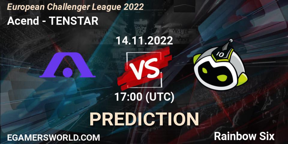 Acend - TENSTAR: ennuste. 14.11.2022 at 17:00, Rainbow Six, European Challenger League 2022