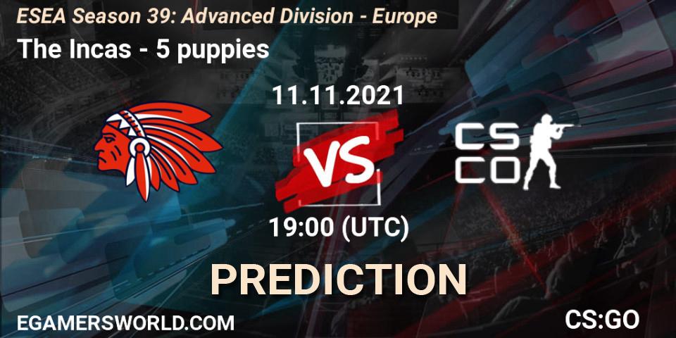 The Incas - 5 puppies: ennuste. 11.11.2021 at 19:00, Counter-Strike (CS2), ESEA Season 39: Advanced Division - Europe