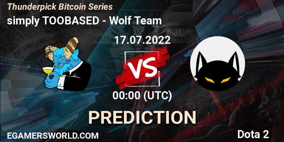 simply TOOBASED - Wolf Team: ennuste. 17.07.2022 at 00:25, Dota 2, Thunderpick Bitcoin Series