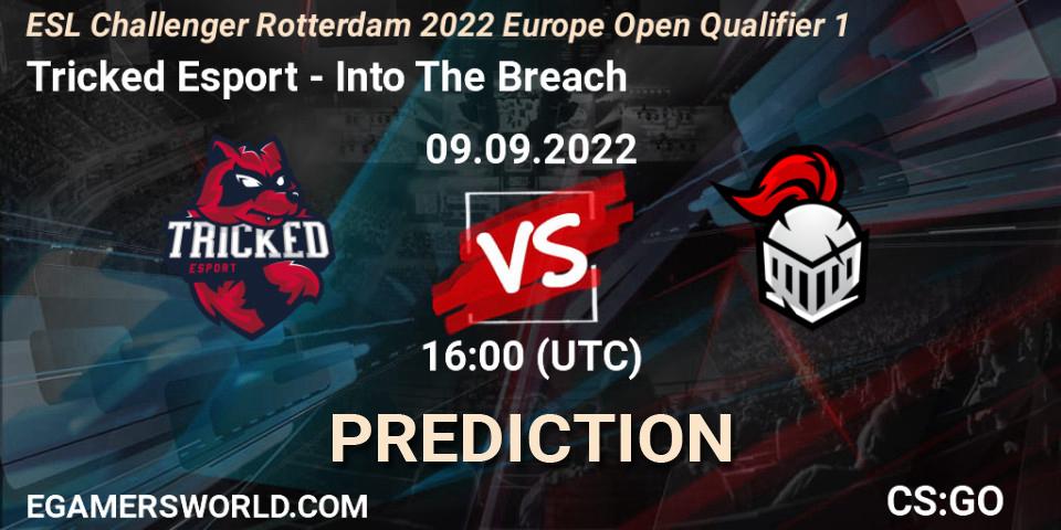 Tricked Esport - Into The Breach: ennuste. 09.09.2022 at 16:00, Counter-Strike (CS2), ESL Challenger Rotterdam 2022 Europe Open Qualifier 1