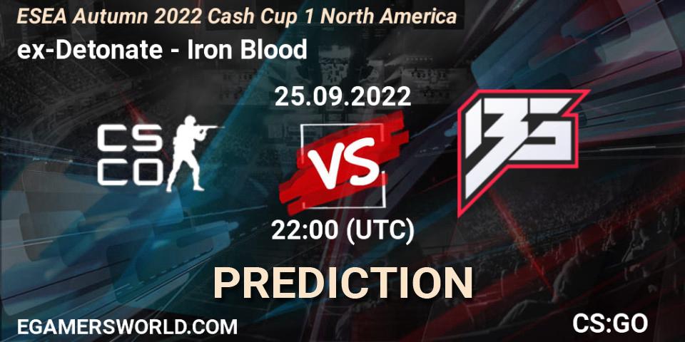 ex-Detonate - Iron Blood: ennuste. 25.09.2022 at 22:00, Counter-Strike (CS2), ESEA Autumn 2022 Cash Cup 1 North America