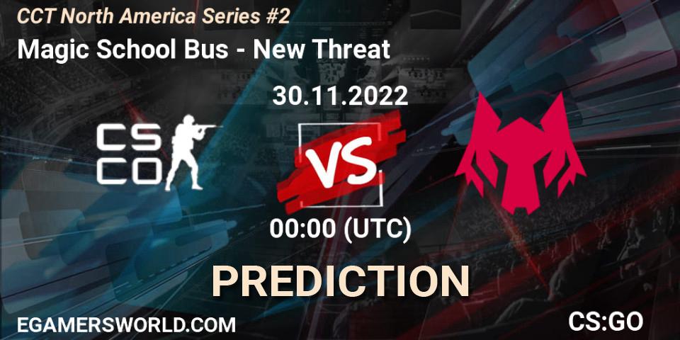 Magic School Bus - New Threat: ennuste. 30.11.22, CS2 (CS:GO), CCT North America Series #2