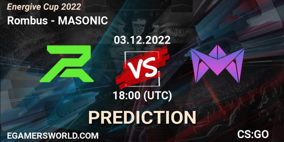 Rombus - MASONIC: ennuste. 03.12.22, CS2 (CS:GO), Energive Cup 2022