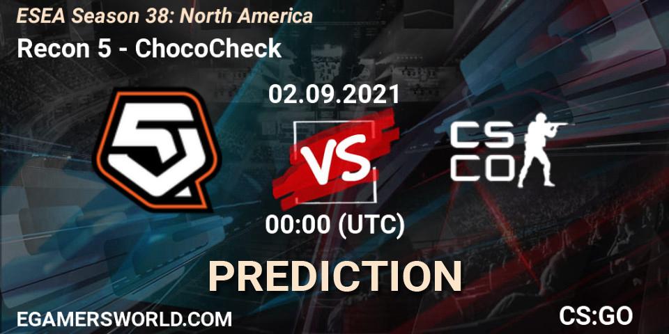 Recon 5 - ChocoCheck: ennuste. 28.09.21, CS2 (CS:GO), ESEA Season 38: North America 