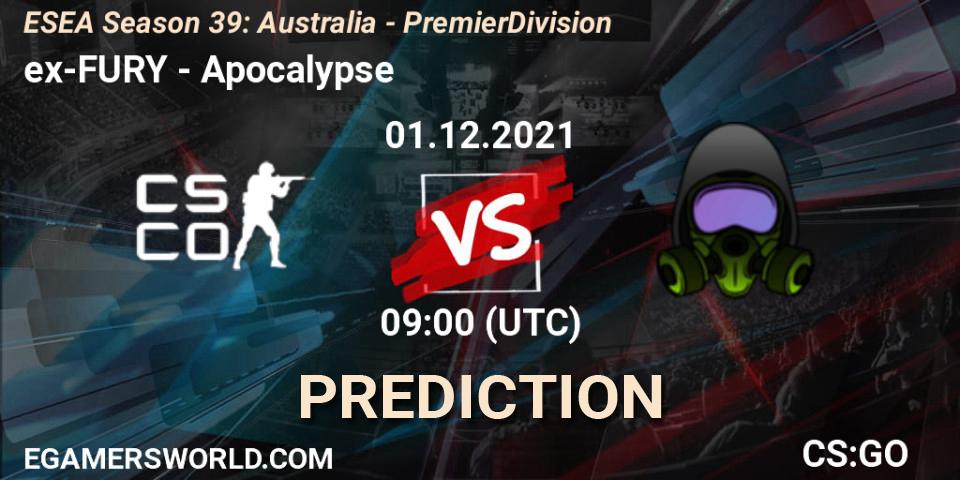 ex-FURY - Apocalypse: ennuste. 07.12.2021 at 09:00, Counter-Strike (CS2), ESEA Season 39: Australia - Premier Division