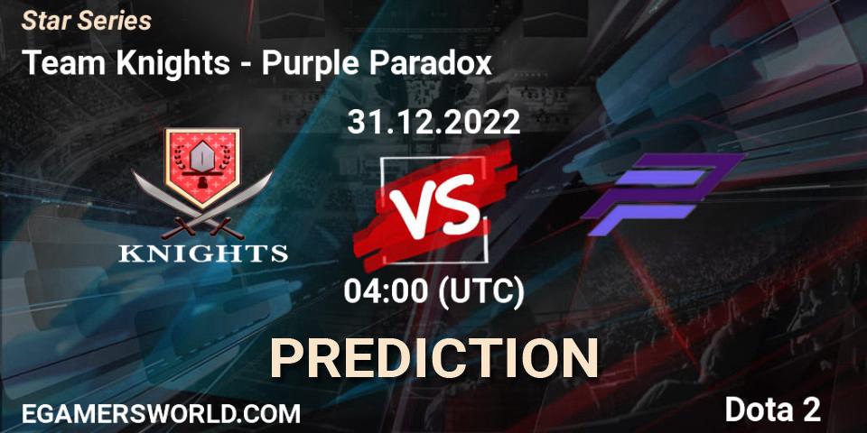 Team Knights - Purple Paradox: ennuste. 31.12.22, Dota 2, Star Series