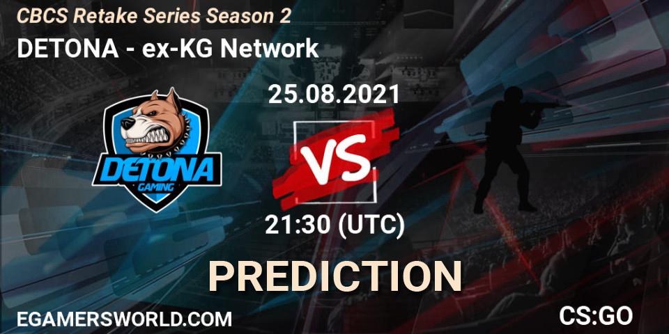 DETONA - ex-KG Network: ennuste. 25.08.2021 at 21:30, Counter-Strike (CS2), CBCS Retake Series Season 2