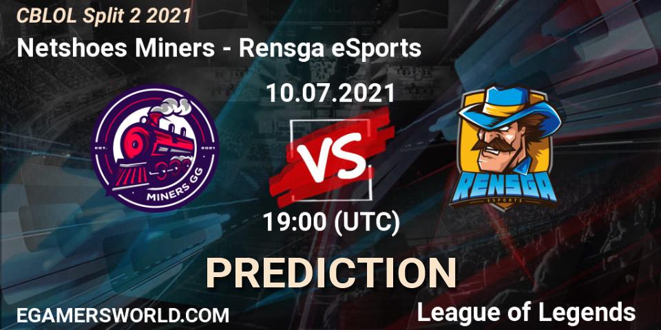 Netshoes Miners - Rensga eSports: ennuste. 10.07.2021 at 19:00, LoL, CBLOL Split 2 2021