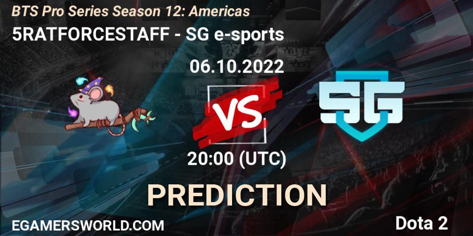 5RATFORCESTAFF - SG e-sports: ennuste. 06.10.22, Dota 2, BTS Pro Series Season 12: Americas
