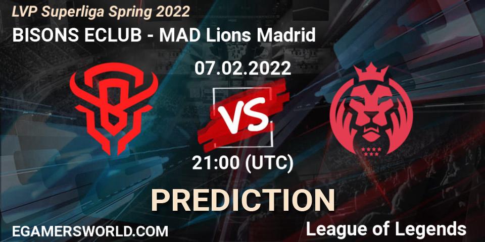 BISONS ECLUB - MAD Lions Madrid: ennuste. 07.02.2022 at 18:00, LoL, LVP Superliga Spring 2022
