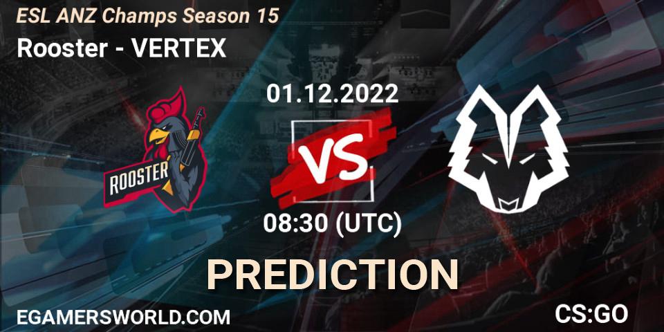 Rooster - VERTEX: ennuste. 01.12.22, CS2 (CS:GO), ESL ANZ Champs Season 15
