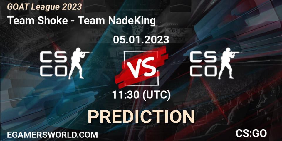 Team Shoke - Team NadeKing: ennuste. 05.01.2023 at 11:30, Counter-Strike (CS2), GOAT League 2023