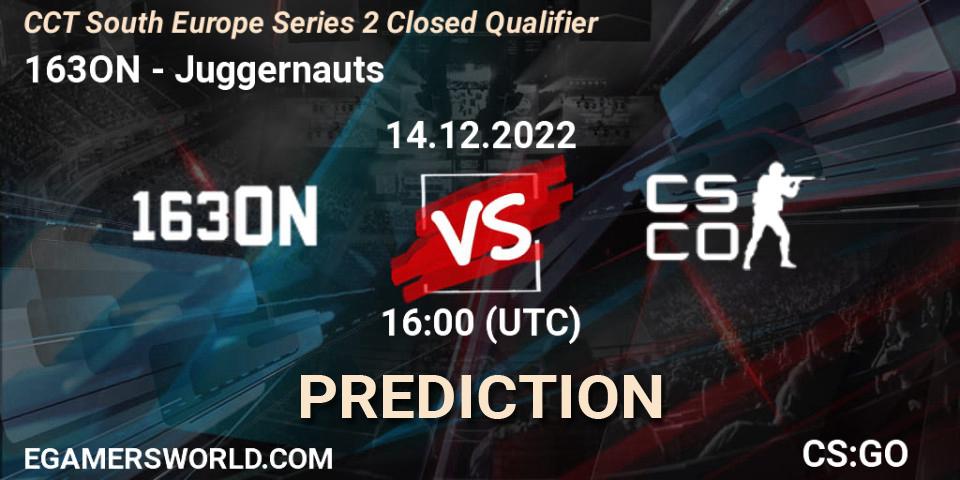 163ON - Juggernauts: ennuste. 14.12.2022 at 16:00, Counter-Strike (CS2), CCT South Europe Series 2 Closed Qualifier