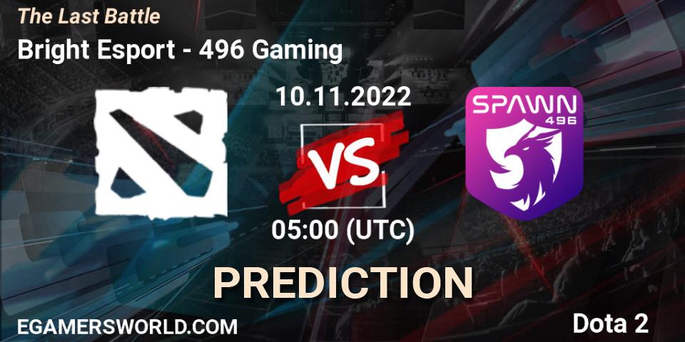 Bright Esport - 496 Gaming: ennuste. 10.11.2022 at 05:15, Dota 2, The Last Battle