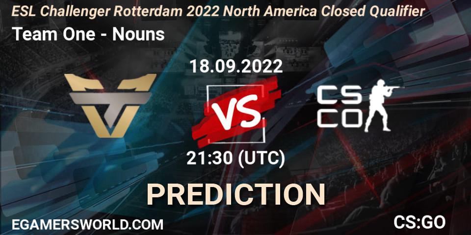 Team One - Nouns: ennuste. 18.09.2022 at 21:30, Counter-Strike (CS2), ESL Challenger Rotterdam 2022 North America Closed Qualifier