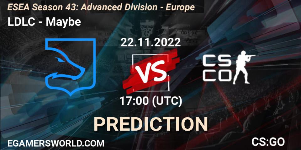 LDLC - Maybe: ennuste. 22.11.2022 at 17:00, Counter-Strike (CS2), ESEA Season 43: Advanced Division - Europe