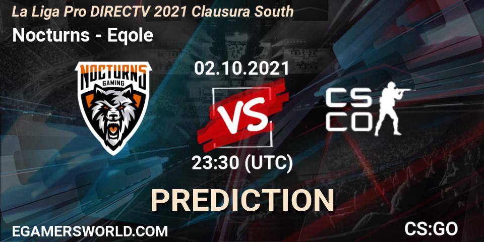 Nocturns - Eqole: ennuste. 02.10.2021 at 23:30, Counter-Strike (CS2), La Liga Season 4: Sur Pro Division - Clausura