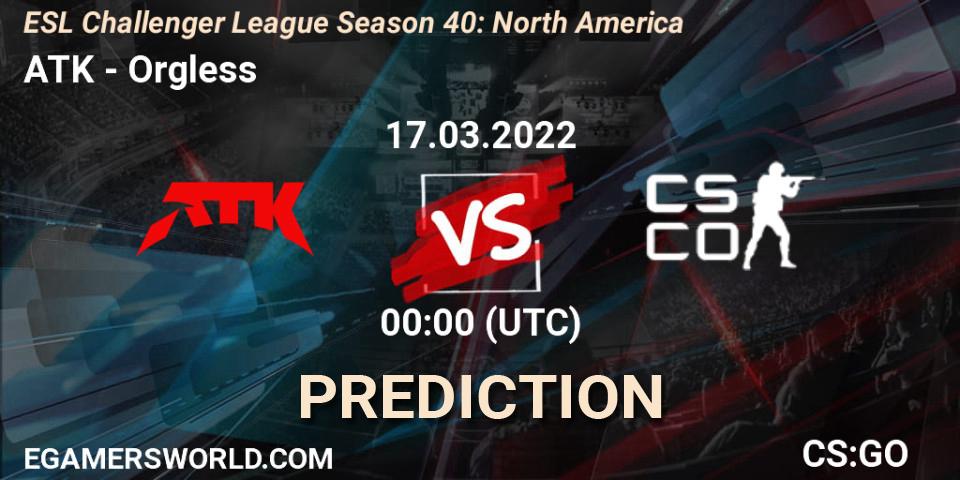 ATK - Orgless: ennuste. 24.03.2022 at 00:00, Counter-Strike (CS2), ESL Challenger League Season 40: North America