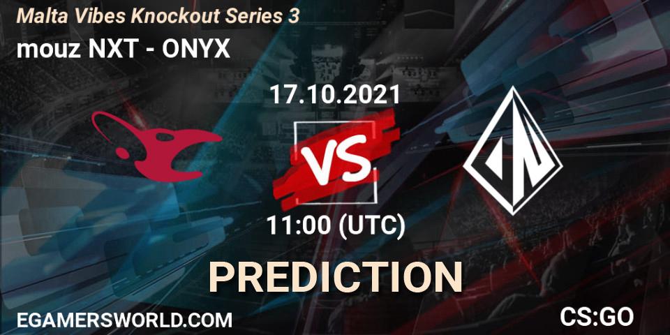 mouz NXT - ONYX: ennuste. 17.10.2021 at 11:00, Counter-Strike (CS2), Malta Vibes Knockout Series 3