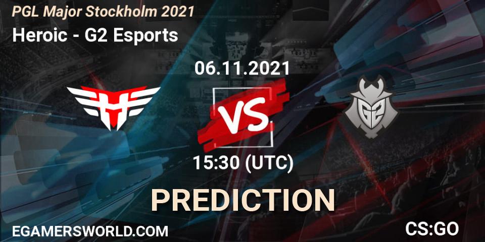 Heroic - G2 Esports: ennuste. 06.11.2021 at 15:30, Counter-Strike (CS2), PGL Major Stockholm 2021