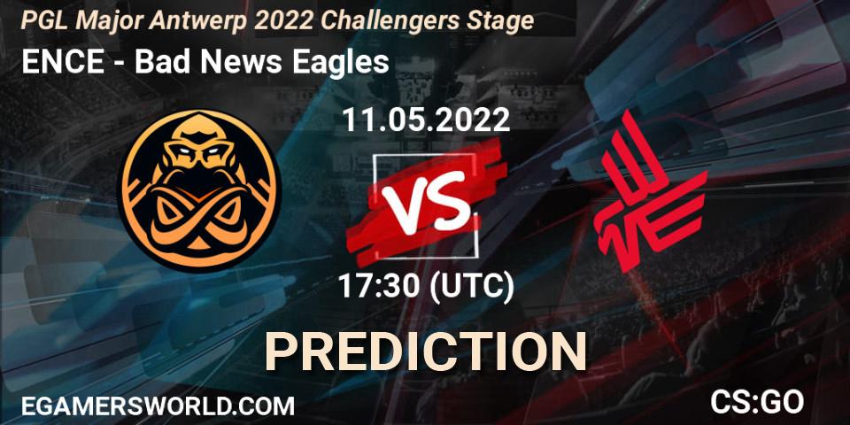 ENCE - Bad News Eagles: ennuste. 11.05.2022 at 16:40, Counter-Strike (CS2), PGL Major Antwerp 2022 Challengers Stage