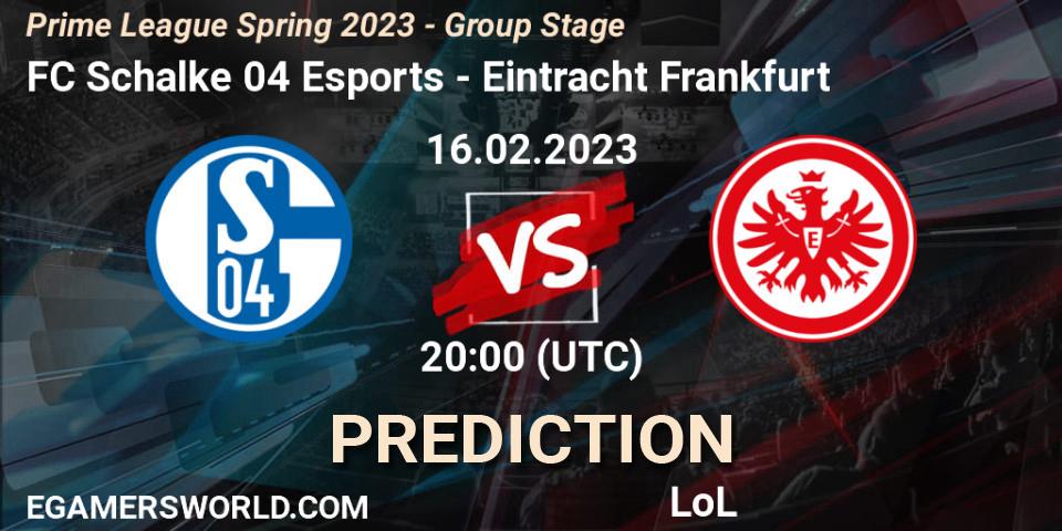 FC Schalke 04 Esports - Eintracht Frankfurt: ennuste. 16.02.2023 at 21:00, LoL, Prime League Spring 2023 - Group Stage