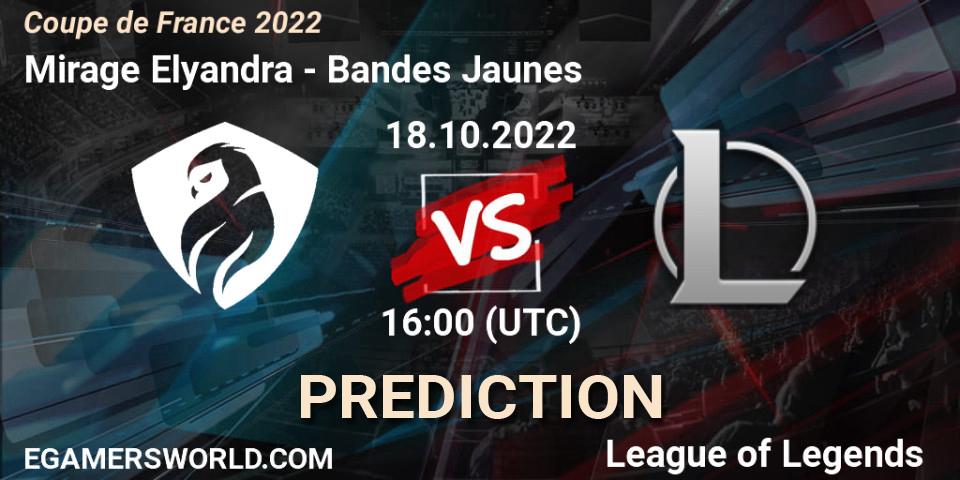 Mirage Elyandra - Bandes Jaunes: ennuste. 18.10.2022 at 16:00, LoL, Coupe de France 2022