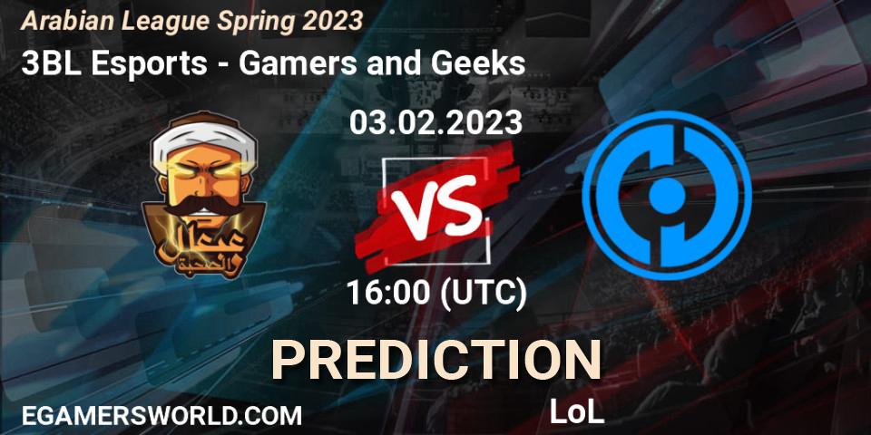3BL Esports - Gamers and Geeks: ennuste. 03.02.2023 at 18:00, LoL, Arabian League Spring 2023