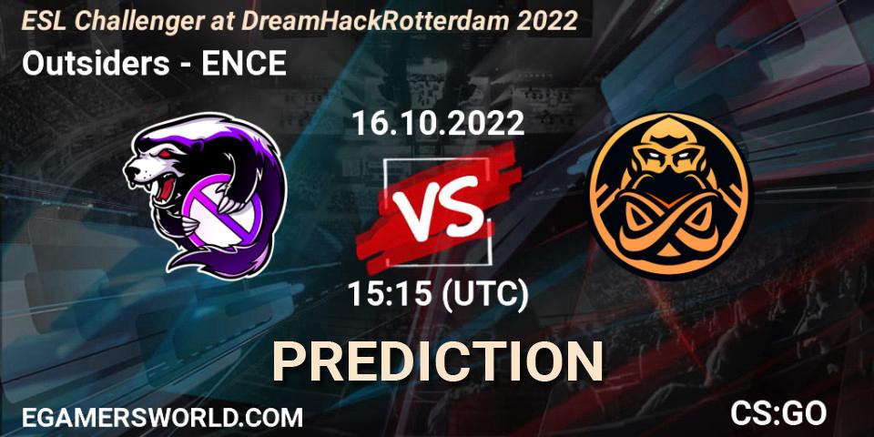 Outsiders - ENCE: ennuste. 16.10.22, CS2 (CS:GO), ESL Challenger at DreamHack Rotterdam 2022
